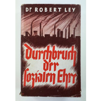 Dr. Robert Ley, Durchbruch der sozialen Ehre, 1. Auflage 1935