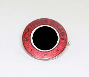  NSDAP, Nun Erst Recht Abzeichen (22 mm) - Militaria-Berlin