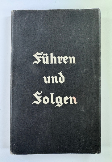 Alfred Kotz, Führen und Folgen. Ein Katechismus für Hitlersoldaten   - Militaria-Berlin