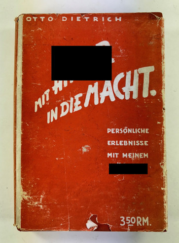 Otto Dietrich, Mit Hitler in die Macht persönliche erlebnisse mit meinen Führer - Militaria-Berlin