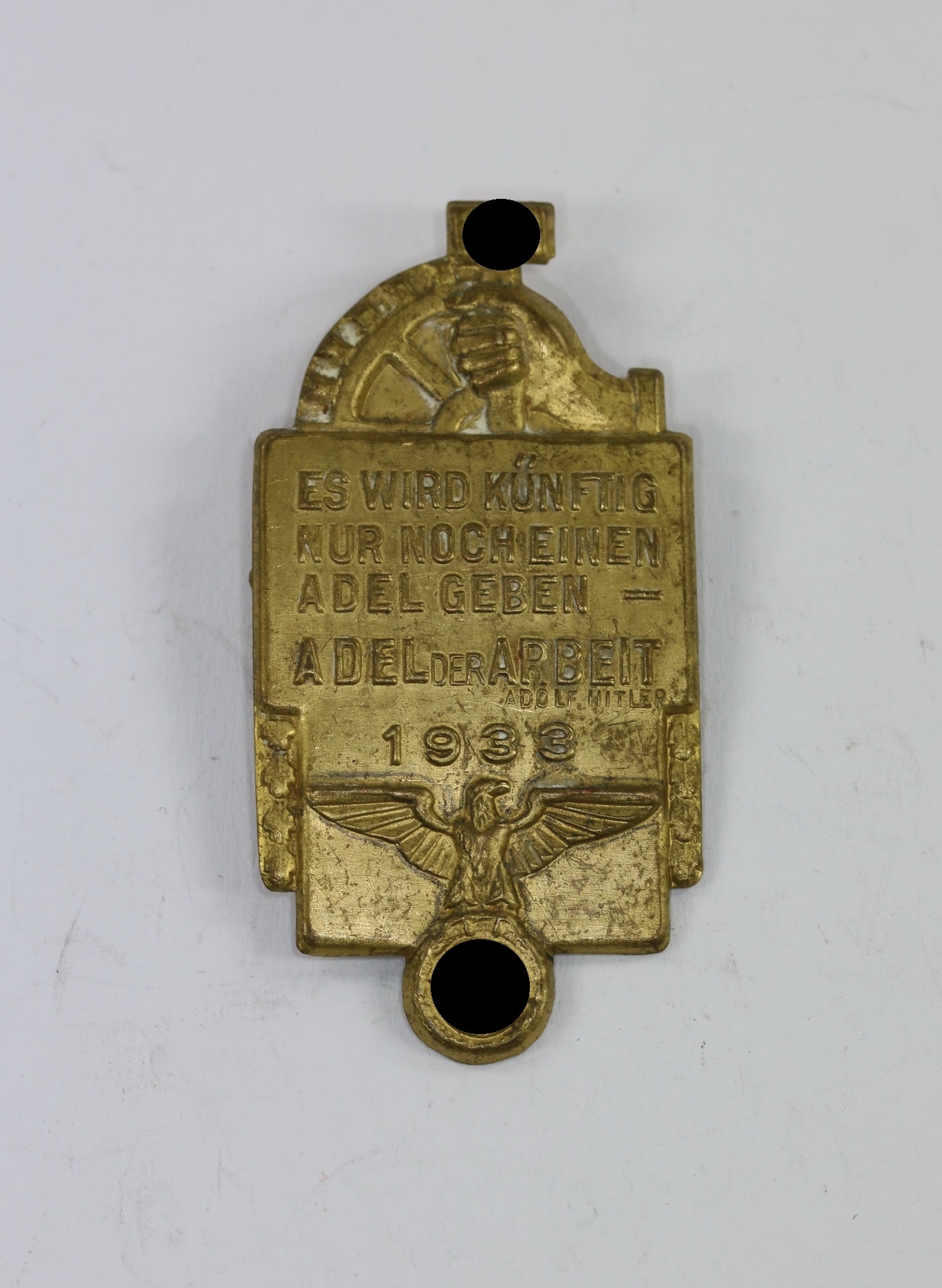 Abzeichen, "Es wird künftig nur noch einen Adel geben - Adel der Arbeit" – Bild 1